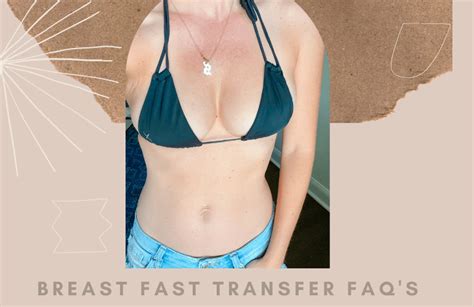Everything You Need To Know About Breast Fat Transfer Faqs