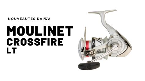 Daiwa Moulinet Crossfire Lt Youtube