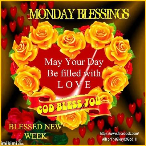 ♥monday Blessings♥ Monday Blessings Monday Greetings Blessed Week
