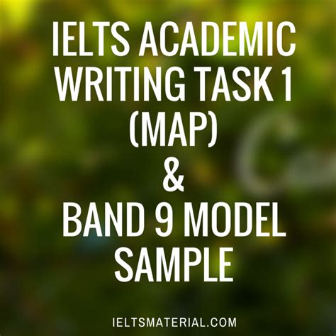 Ielts Academic Writing Task 1 Map And Band 9 Model Sample