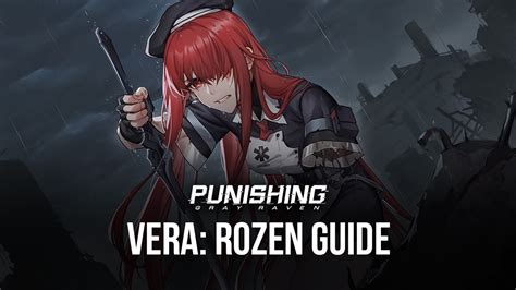 Punishing Gray Raven Vera Rozen Guide Bluestacks