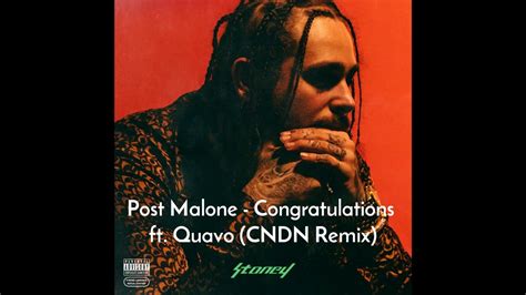 Post Malone Congratulations Ft Quavo Cndn Remix Youtube