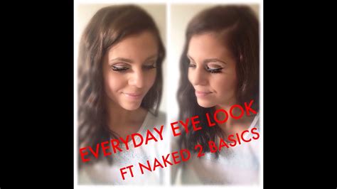 Everyday Eye Look Featuring Naked Basics Youtube