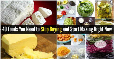 40 Foods You Need To Stop Buying And Start Making Right Now Diy And Crafts