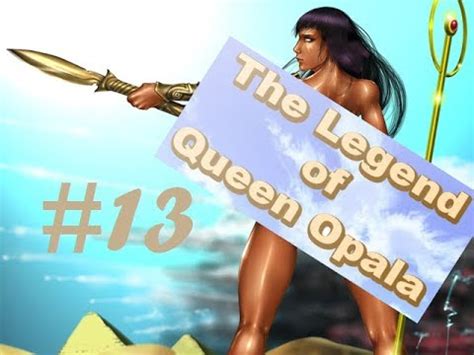 The Legend Of Queen Opala Postgame Part Youtube