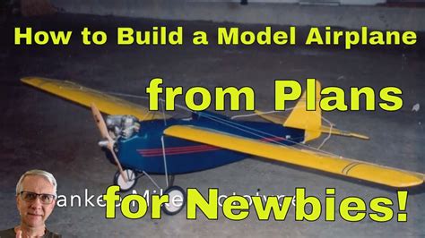 How To Build A Model Airplane From Plans For Newbies Youtube