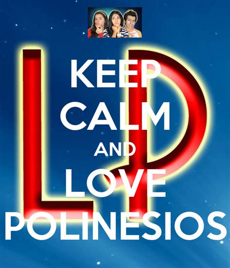 Keep Calm And Love Polinesios Poster Josh Keep Calm O Matic