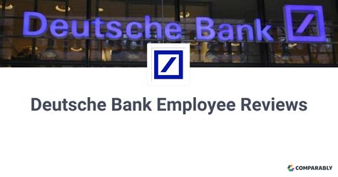 Deutsche Bank Employee Reviews Comparably