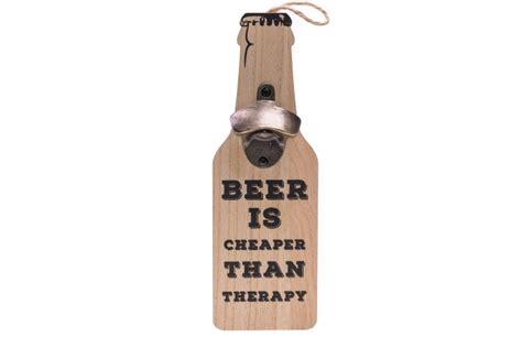 Opener Beer Is Cheaper Than Therapy Solow