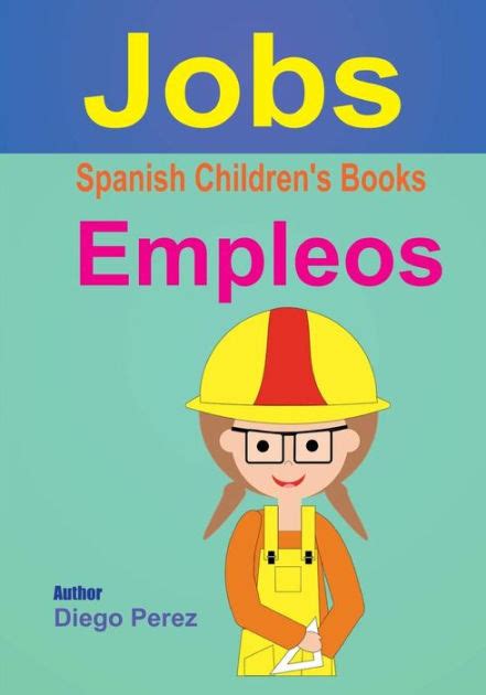 Spanish Childrens Books Jobs By Diego Perez Paperback Barnes And Noble