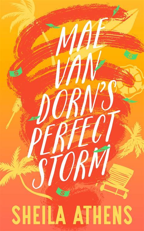 Mae Van Dorn's Perfect Storm - Sheila Athens