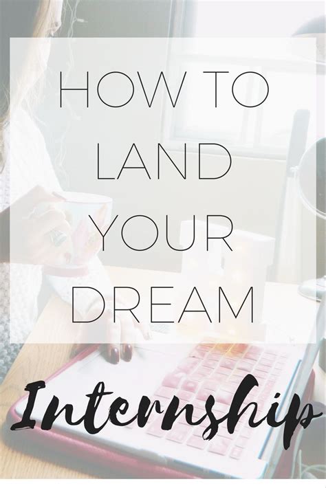 How To Land Your Dream Internship College Life Hacks College Internship Internship