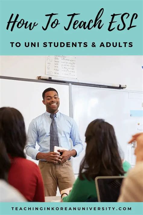 How To Teach English To University Students Esl For Adults