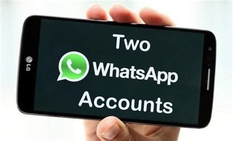 How To Use Two Whatsapp Accounts On Single Mobile Phone