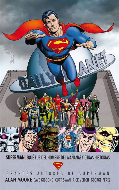 Grandes Autores De Superman Alan Moore ¿que Fue Del Hombre Del MaÑana