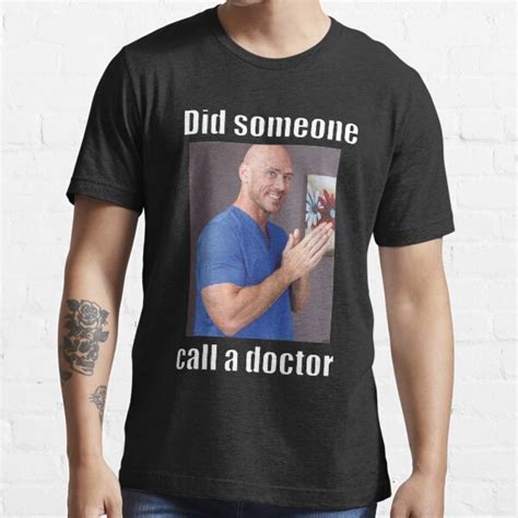 Johnny Sins Doctor T Shirt For Sale By Jenniferlinda Redbubble