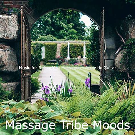 Amazon Music Massage Tribe Moodsのmusic For Relaxation Massages