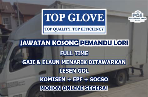 Jawatan kosong pemandu lori seluruh malaysia. Jawatan Kosong Pemandu Lori Di Top Glove Corporation ...
