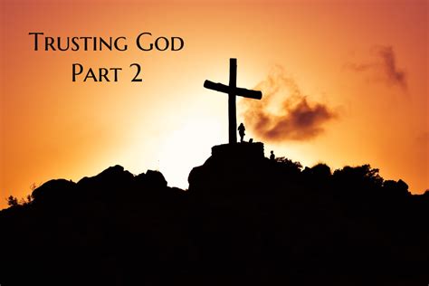 Trusting God Part 2 For Gods Glory Alone Ministries