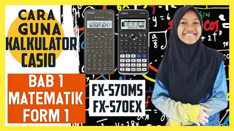 Cara Guna Kalkulator Saintifik Casio Fx Ms Fx Ex Bab