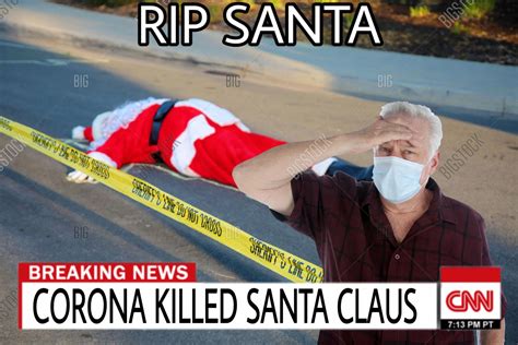 Santa Claus Was Found Dead With Coronavirus Rmemethatnews