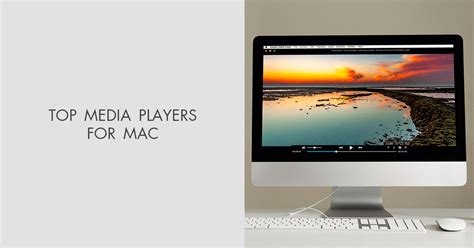 7 Best Media Players For Mac In 2023