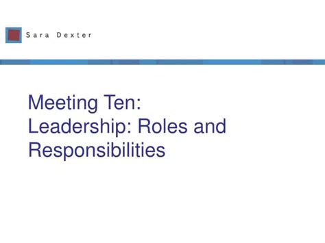 Ppt Meeting Ten Leadership Roles And Responsibilities Powerpoint