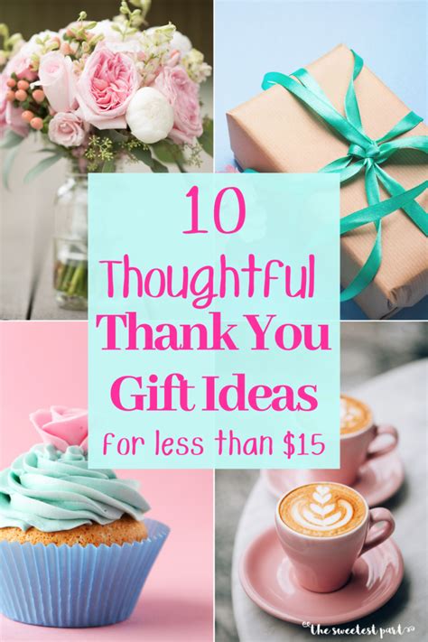 10 Thoughtful Thank You Gift Ideas For Less Than 15 The Sweetest Part