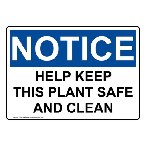 Osha Sign Notice Help Keep This Plant Safe And Clean Sign