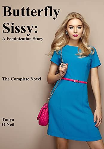 Butterfly Sissy The Complete Novel Ebook O Neil Tanya Amazon Co Uk