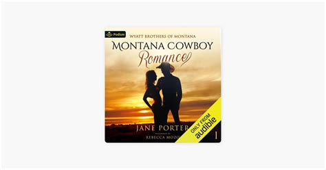 Montana Cowboy Romance Wyatt Brothers Of Montana Book Unabridged