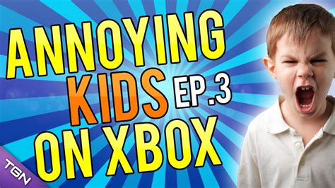 Annoying Kids On Xbox Live Episode 3 Youtube