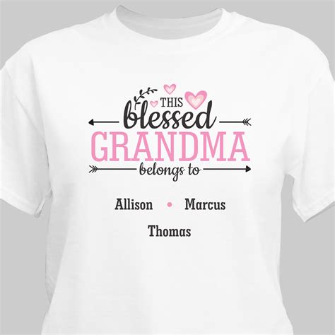 So for all of those here is now when the time comes for her birthday, it is to be made sure that she loves it. Personalized Blessed Grandma T-Shirt | GiftsForYouNow