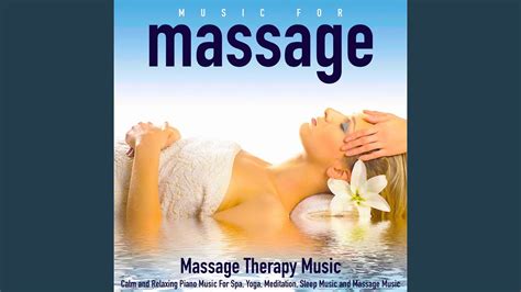 Massage Therapy And Relaxing Spa Music Youtube