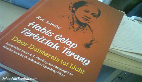Biografi Singkat Ra Kartini Jagoan Habis Gelap Terbitlah Terang
