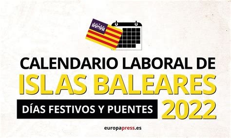 Calendario Laboral 2022 En Islas Baleares Días Festivos Y Puentes