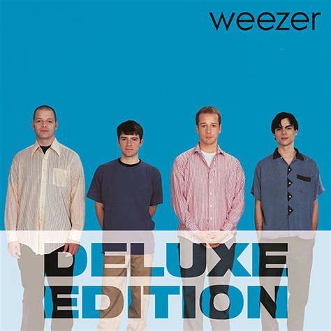 Weezer Blue Album Deluxe Edition By Weezer Rhapsody