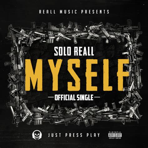 Solo Reall Myself Prod By Reall Music And The Trill By Solo Reall