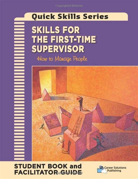 Skills For The First Time Supervisor Facilitator Guide How To Manage
