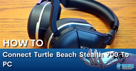 How To Connect Turtle Beach Stealth 700 To PC Tech4Gamers