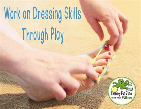 Work On Dressing Skills Through Play Activities Therapy Fun Zone
