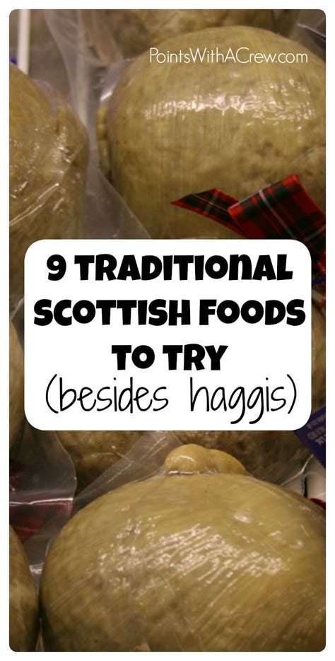 9 Traditional Scottish Foods To Try Besides Haggis Traditional