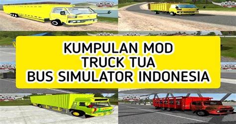 Karena aplikasi ini berisi kendaraan bus indonesia. Kumpulan MOD Truck Tua BUSSID (Hino, Fuso, Umplung) Terbaru - Masdefi.com