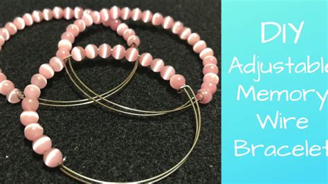 How To Make An Adjustable Memory Wire Bracelet Diy Youtube