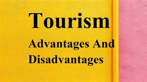 Tourism Advantages And Disadvantages Youtube