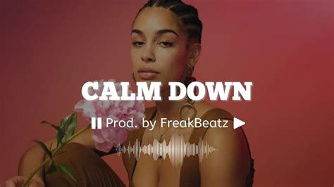 Calm Down Jorja Smith X Kali Uchis Type Beat Prod By FreakBeatz