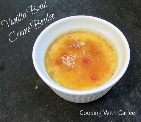 Cooking With Carlee Vanilla Bean Creme Brulee And A Giveaway