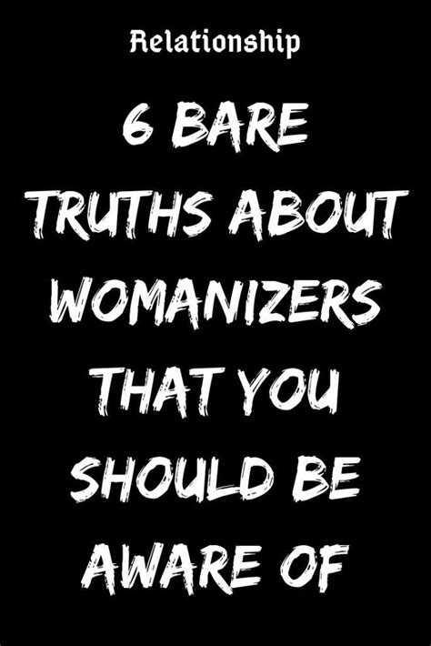 Bare Truths About Womanizers That You Should Be Aware Of Believefeed Relationship