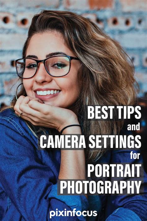 The Best Tips For Portrait Photography With Camera Settings