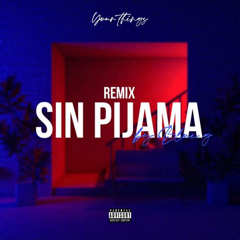 Sin Pijama English Remix Single By Blue G Spotify